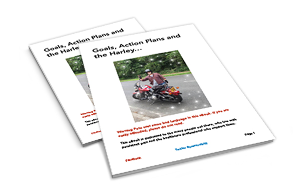 Goals, Action Plans & The Harley