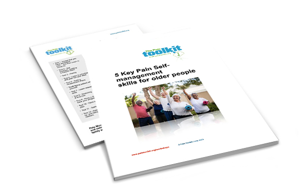 Pain toolkit - 5 Key Pain Self-management skills for older people